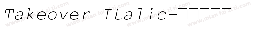 Takeover Italic字体转换